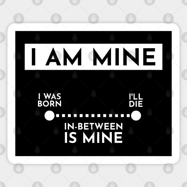 I am mine Sticker by TKsuited